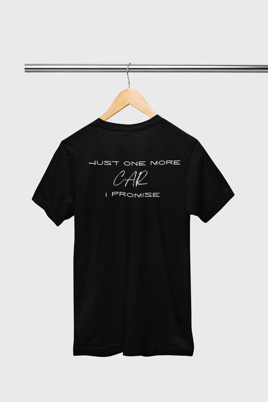 JUST ONE MORE CAR I PROMISE - PETROLHEAD UNISEX T-SHIRT